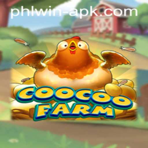 CooCooFarm: A Captivating Gaming Experience Enhanced by the Phlwin APK
