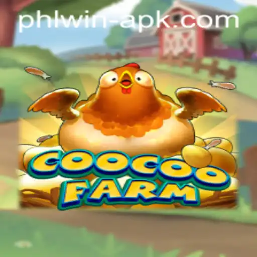CooCooFarm: A Captivating Gaming Experience Enhanced by the Phlwin APK